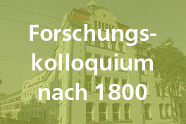 Forschungskolloquium nach 1800