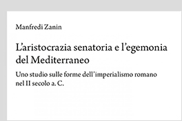 L’aristocrazia senatoria e l’egemonia del Mediterraneo. Uno studio sulle forme dell’imperialismo romano nel II secolo a.C.