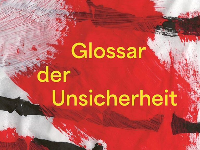 Publikation «Glossar der Unsicherheit»