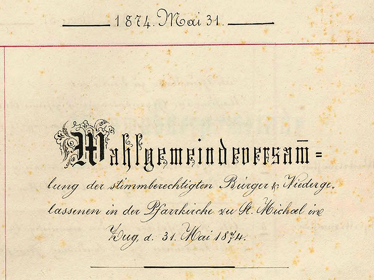 Ausschnitt der ersten Protokollseite der Einwohnergemeinde der Stadt Zug vom 31. Mai 1874