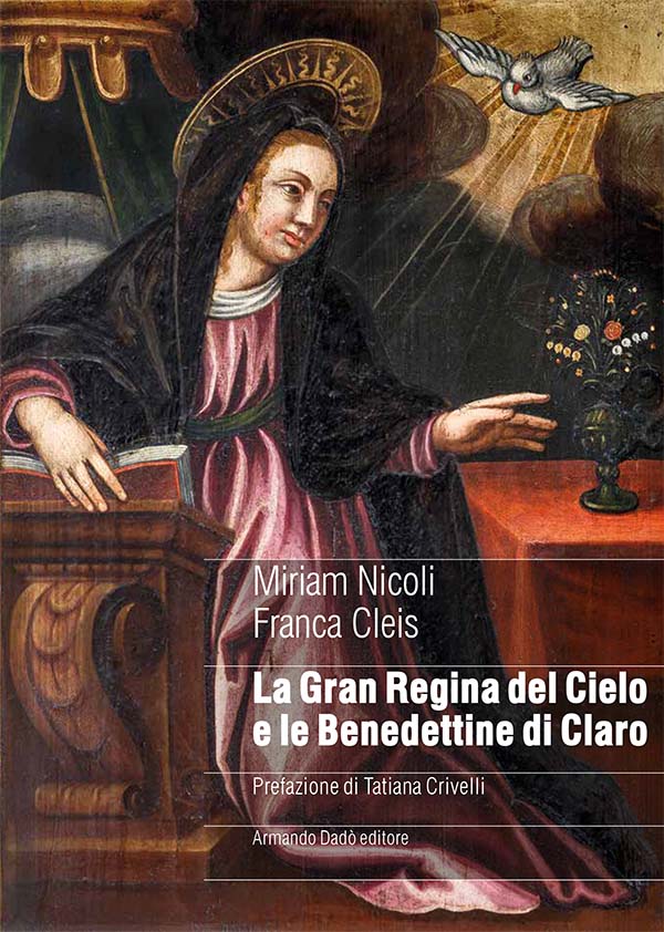 La Gran Regina del Cielo e le Benedettine di Claro