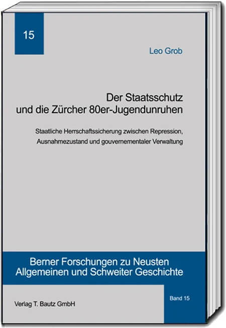 Der Staatsschutz und die Zürcher 80er-Jugendunruhen