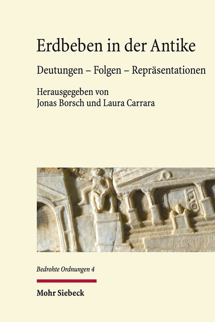 Erdbeben in der Antike. Deutungen – Folgen – Repräsentationen