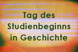 Tag des Studienbeginns in Geschichte