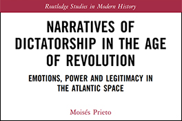 Narratives of Dictatorship in the Age of Revolution